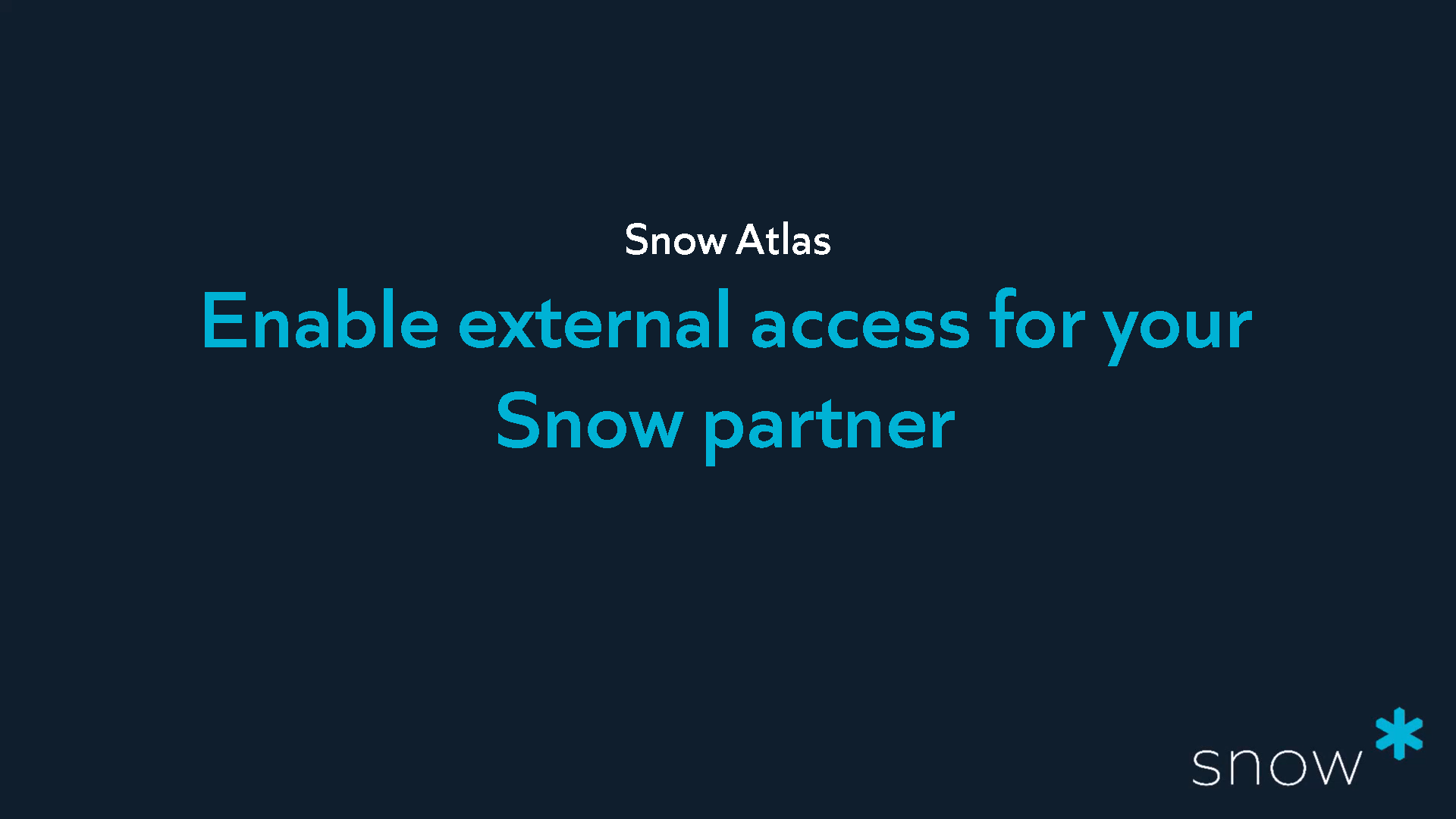 Enable external access for your Snow partner