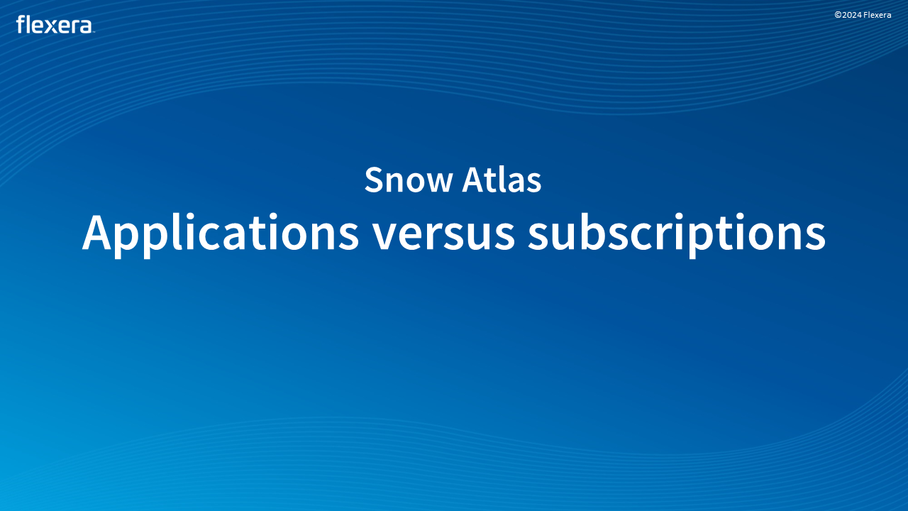 Applications versus subscriptions